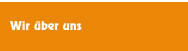 Wir &uuml;ber uns